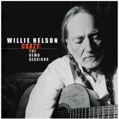 Willie Nelson : Crazy : The Demo Sessions